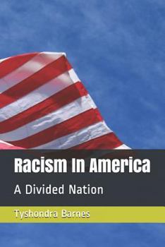Paperback Racism In America: A Divided Nation Book