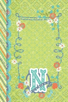 N: Diario con Monograma - Libreta Para Escribit Oraciones y Sus Metas Espirituales - Regalo Para Abuela, Mama (Spanish Edition)