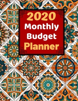 Monthly Budget Planner 2020: Monthly Finance Budget Planner Expense Tracker Bill Organizer Journal Notebook