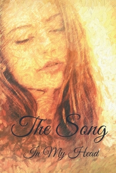 The Song In My Head Journal: 200 Pages For Note Music Lyrics Journal & Songwriting Notebook - Great Gift For Musicians , karaoke lovers.
