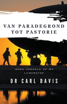 Paperback Van Paradegrond tot Pastorie [Afrikaans] Book