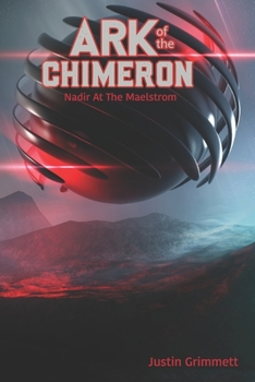 Paperback Ark of the Chimeron: Nadir at the Maelstrom Book
