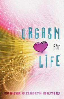 Paperback Orgasm for Life Book