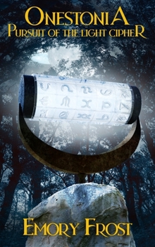 Hardcover Onestonia Pursuit of the Light Cipher Book