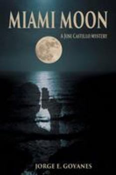 Paperback Miami Moon: A Jose Castillo Mystery Book