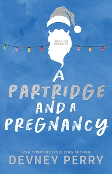 A Partridge and a Pregnancy - Book #3 of the Holiday Brothers