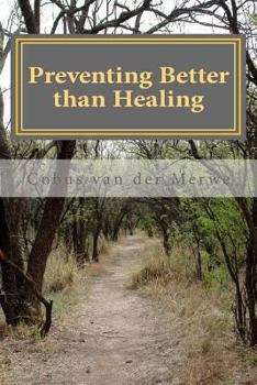 Paperback Preventing better than Healing Book