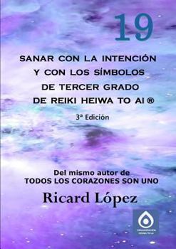 Paperback Sanar con la intención y con los símbolos de tercer grado de Reiki Heiwa to Ai (R) [Spanish] Book