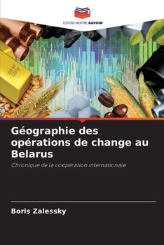 Paperback Géographie des opérations de change au Belarus [French] Book
