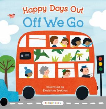 Board book Happy Days Out: Off We Go! Book