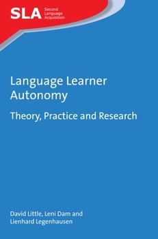 Hardcover Language Learner Autonomy: Theory, Practice and Research Book