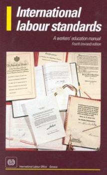 Paperback International Labour Standards: A Workers' Education Manual Book