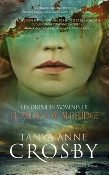 Les derniers moments de Florence W. Aldridge (French Edition)
