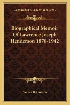 Paperback Biographical Memoir Of Lawrence Joseph Henderson 1878-1942 Book