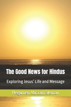 The Good News for Hindus: Exploring Jesus’ Life and Message