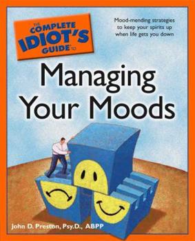 Paperback The Complete Idiot's Guide to Managing Your Moods Book