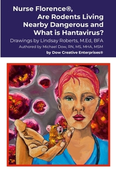 Paperback Nurse Florence(R), Are Rodents Living Nearby Dangerous and What is Hantavirus? Book