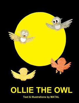 Paperback Ollie the Owl: An Illustrated Bedtime Story for Kids about a Little Owl's Night and Day Adventure Book