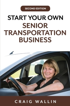 Paperback Start Your Own Senior Transportation Business Book