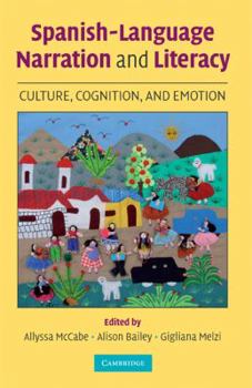 Paperback Spanish-Language Narration and Literacy: Culture, Cognition, and Emotion Book