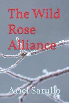 Paperback The Wild Rose Alliance Book