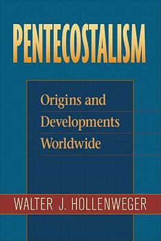 Paperback Pentecostalism: Origins and Developments Worldwide Book