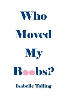 Paperback Who Moved My Boobs Book
