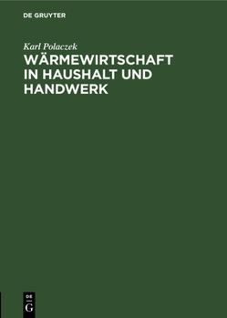 Hardcover Wärmewirtschaft in Haushalt Und Handwerk [German] Book
