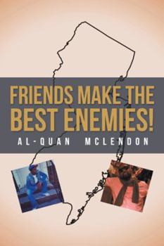 Paperback Friends Make the Best Enemies! Book