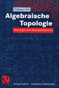 Paperback Algebraische Topologie: Homologie Und Mannigfaltigkeiten [German] Book