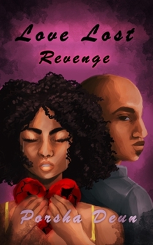Paperback Love Lost Revenge: Love Lost Series Book 3 Book