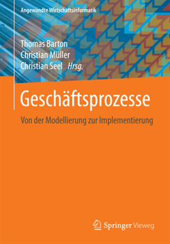 Paperback Geschäftsprozesse: Von Der Modellierung Zur Implementierung [German] Book