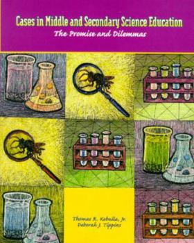 Paperback Cases in Middle and Secondary Science Education: The Promise and Dilemmas Book