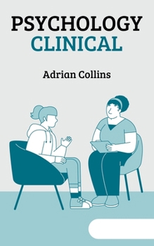 Psychology Clinical (The Power of the Mind)