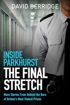 Paperback Inside Parkhurst - The Final Stretch Book