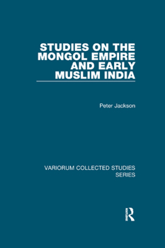 Paperback Studies on the Mongol Empire and Early Muslim India Book