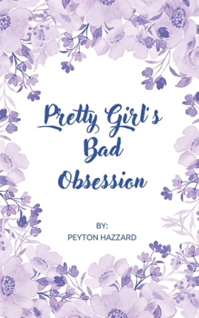 Paperback Pretty Girl's Bad Obsession Book