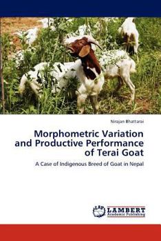 Paperback Morphometric Variation and Productive Performance of Terai Goat Book