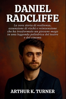 DANIEL RADCLIFFE: La vera storia di resilienza, assunzione di rischi e reinvenzione che ha trasformato un giovane mago in una leggenda poliedrica del teatro e del cinema