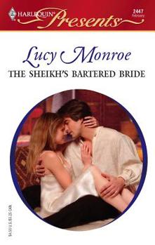 The Sheikh's Bartered Bride - Book #1 of the Royal Brides