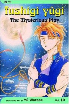 Fushigi Yûgi: The Mysterious Play, Vol. 10: Enemy - Book #10 of the Fushigi Yûgi: The Mysterious Play