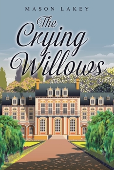 Paperback The Crying Willows Book