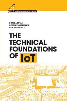 Hardcover The Technical Foundations of Iot Book