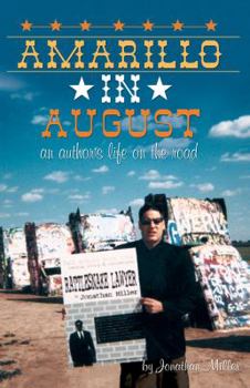 Paperback Amarillo in August: An Author's Life on the Road Book