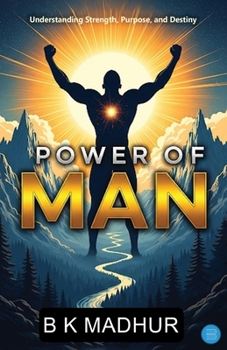 Power of Man