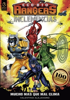 Paperback Eco-Bio Rangers: Inclemencias, mucho mas que mal clima... [Spanish] Book