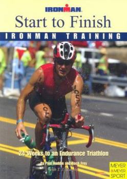 Paperback Start to Finish Ironman Training: Training for Intermediates Book