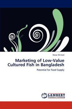Paperback Marketing of Low-Value Cultured Fish in Bangladesh Book
