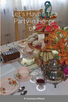 Paperback Let's Have a Tea Party in Honor of . . . Book