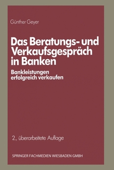 Paperback Das Beratungs- und Verkaufsgespräch in Banken: Bankleistungen erfolgreich verkaufen [German] Book